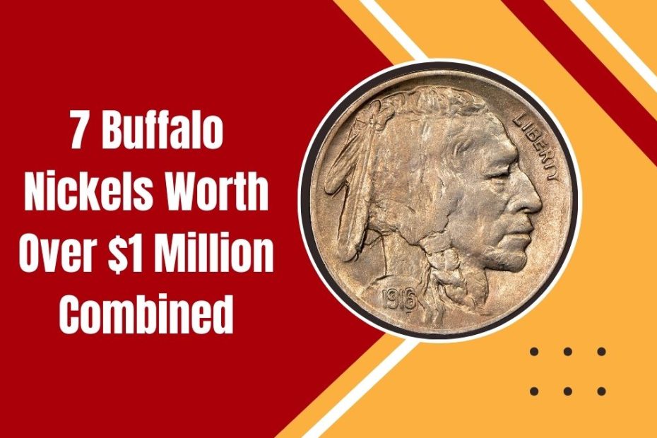 Discover The Hidden Fortune: 7 Buffalo Nickels Worth Over $1 Million Combined