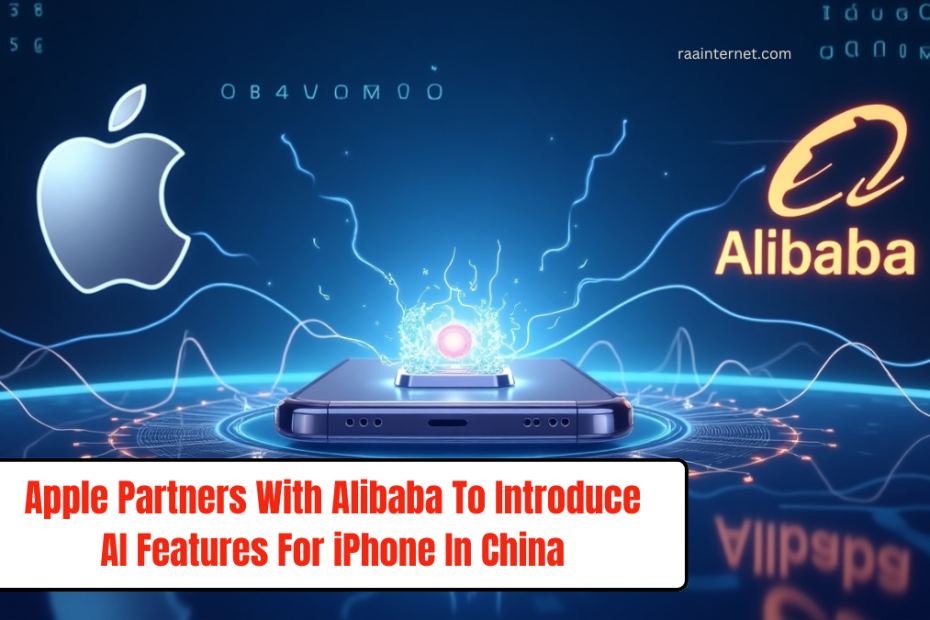 Apple Partners With Alibaba To Introduce AI Features For iPhone In China