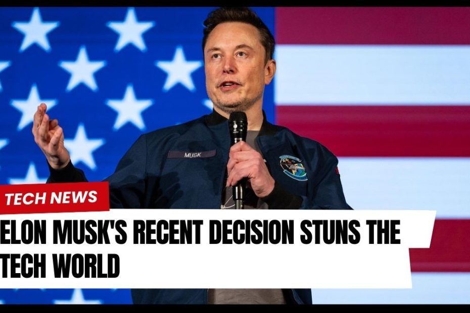 Elon Musk's Recent Decision Stuns the Tech World