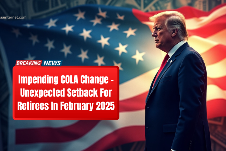 Impending COLA Change – Unexpected Setback For Retirees In February 2025